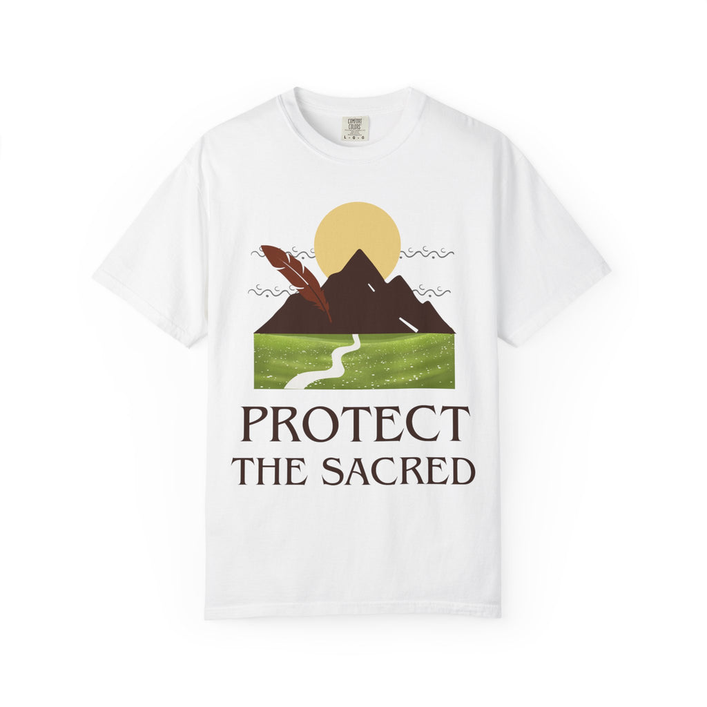 Protect the Sacred T-Shirt — Mountain & Feather Environmental Justice Tee